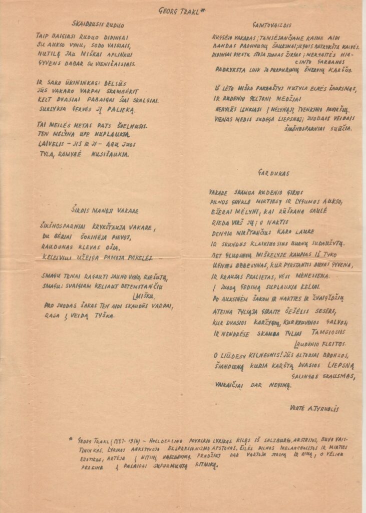 Georg Trakl eilėraščiai „Skaidrusis ruduo, Širdis manoji vakare, Gamtovaizdis ir Gardukas“. Vertė A. Šešplaukis-Tyruolis. JAV. MLLM 74363