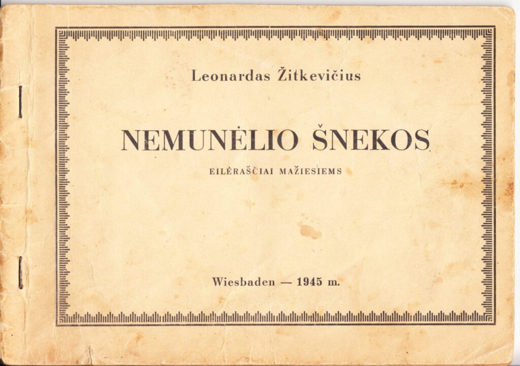Leonardas Žitkevičius. Nemunėlio šnekos. Eilėraščiai mažiesiems. Wiesbaden: „Giedra“, 1945. MLLM 52760 1