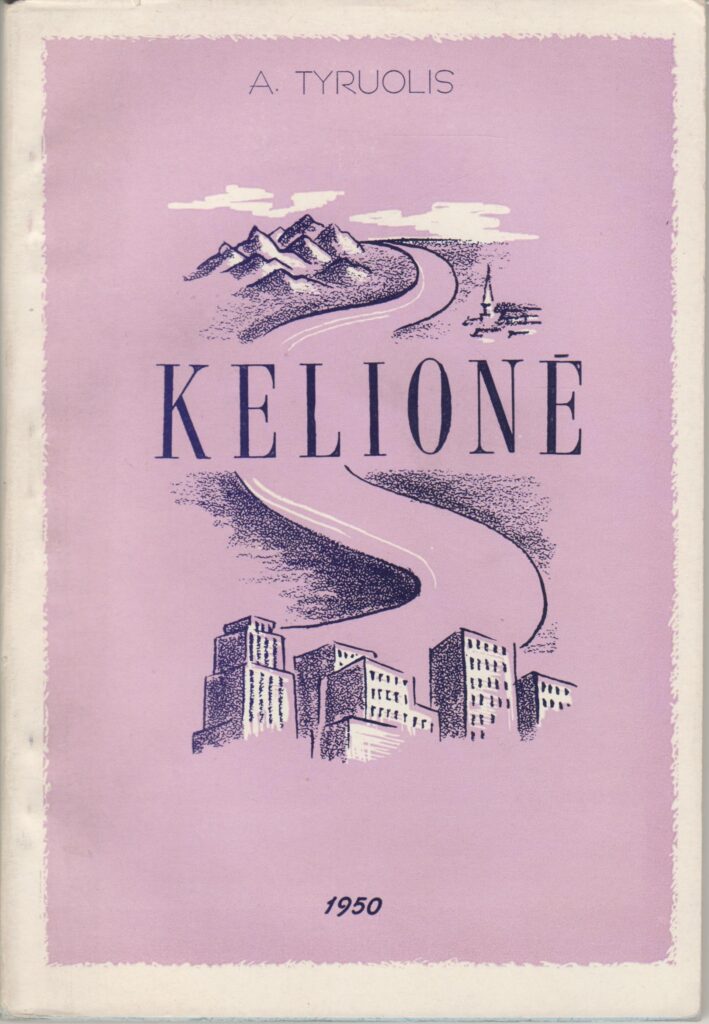 A. Šešplaukis-Tyruolis. Kelionė: eilėraščiai. Čikaga, 1950 m. MLLM 34105