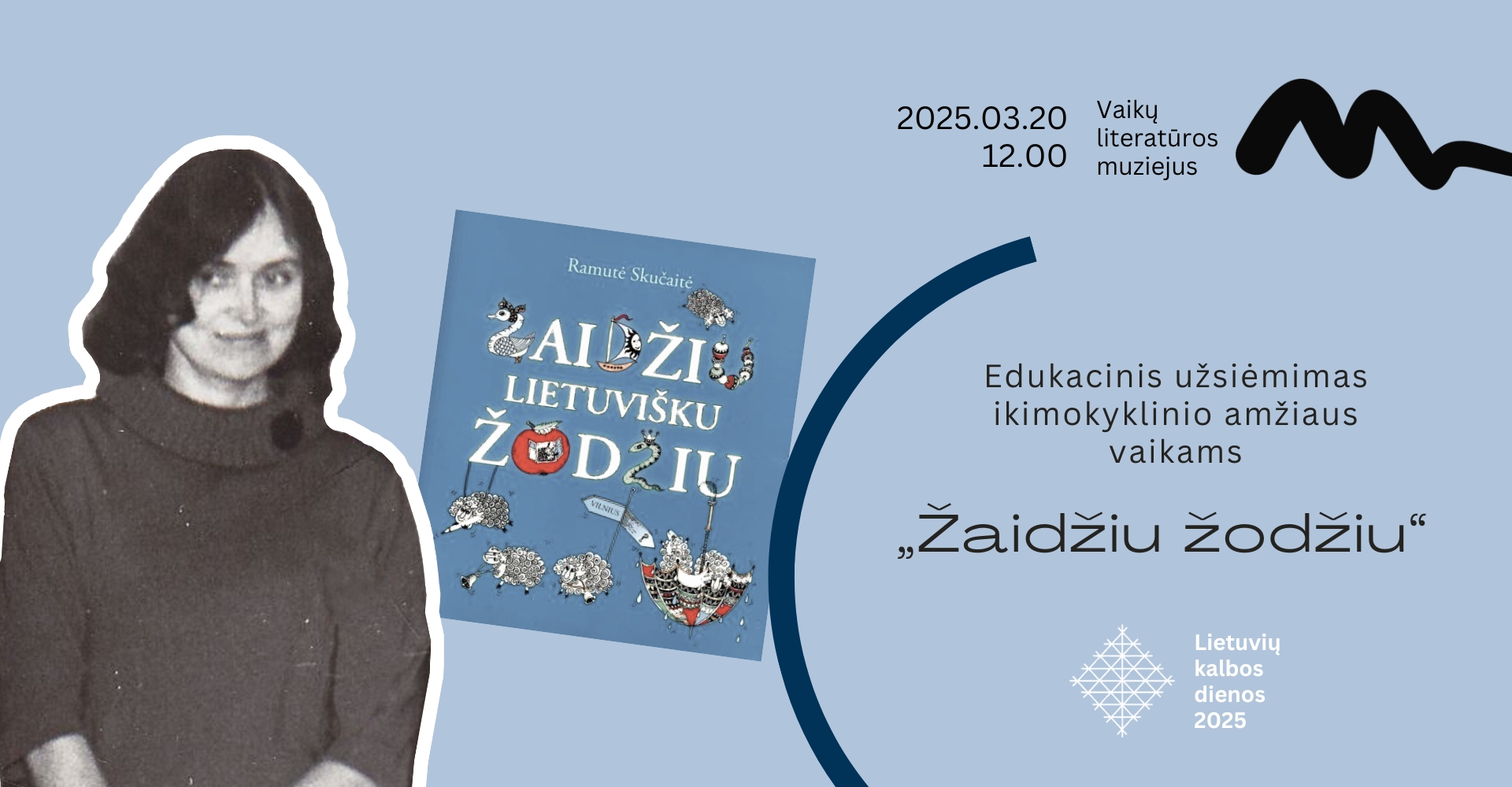 EDUKACINIS UŽSIĖMIMAS IKIMOKYKLINUKAMS „ŽAIDŽIU ŽODŽIU“