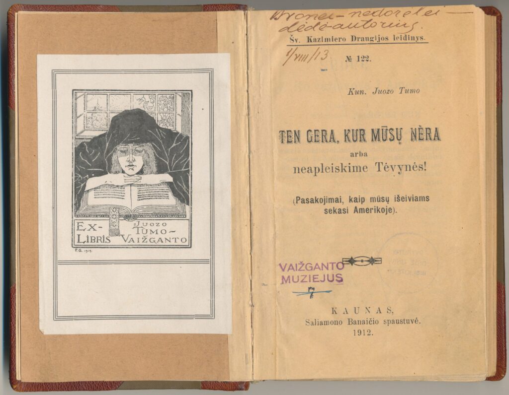 „Ten gera, kur mūsų nėra arba neapleiskime Tėvynės“, 1912 m. Kaunas. MLLM GEK 1127