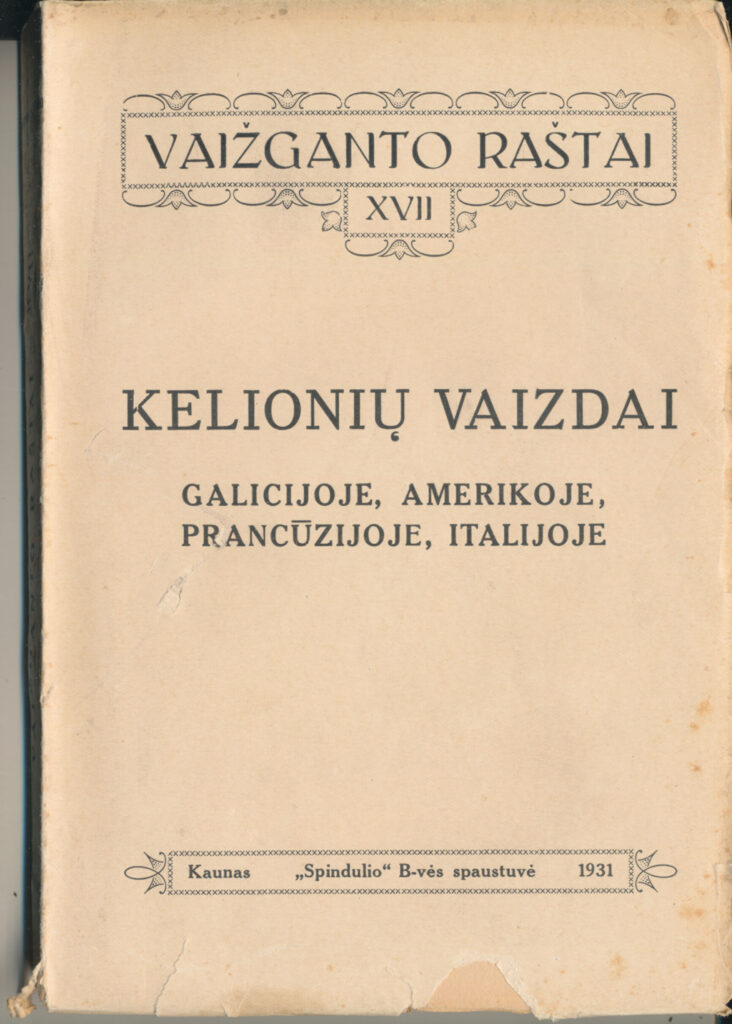 Vaižganto Raštai. T. XVII. „Kelionių vaizdai“, 1932 m. MLLM GEK 54874