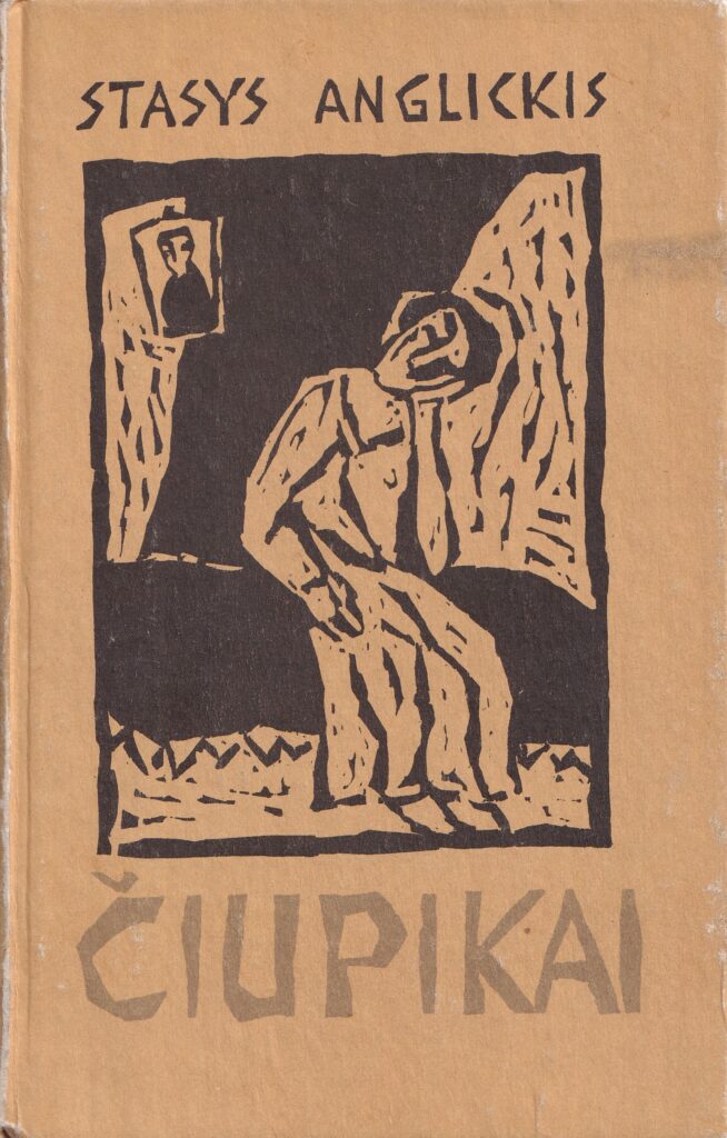 Stasio Anglickio romanas „Čiupikai“. Vilnius, „Vaga“, 1990 m. MLLM GEK 34969