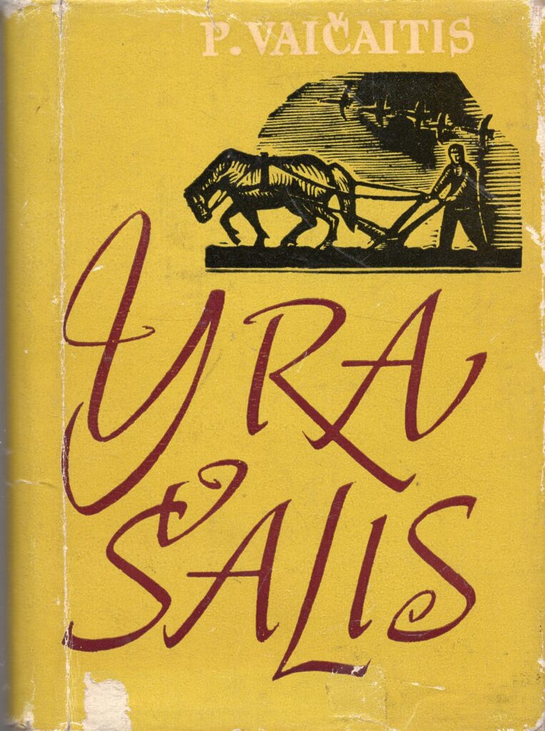 P. Vaičaitis. Yra šalis. Eilėraščiai. Vilnius: „Valstybinė grožinės literatūros leidykla“, 1964 m. Iliustruota dail. A. Makūnaitės grafikos darbais