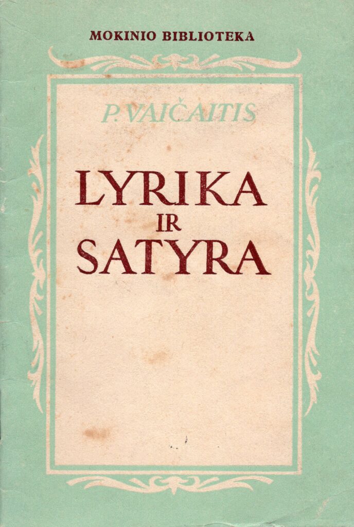 P. Vaičaitis. Lyrika ir satyra. Vilnius: „Grožinės literatūros leidykla“, 1951. MLLM_P30945