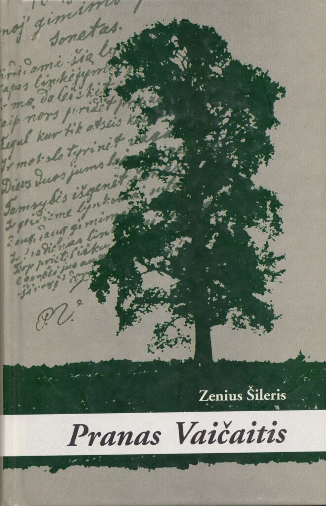 Zenius Šileris. Pranas Vaičaitis. Epocha, gyvenimas, kūryba. Marijampolė: „Ramona“, 2001. MLLM_ P46568