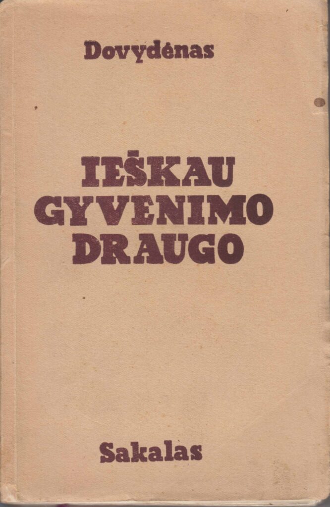 Ieškau gyvenimo draugo. Kaunas: Sakalas, 1934 m. MLLM 10006