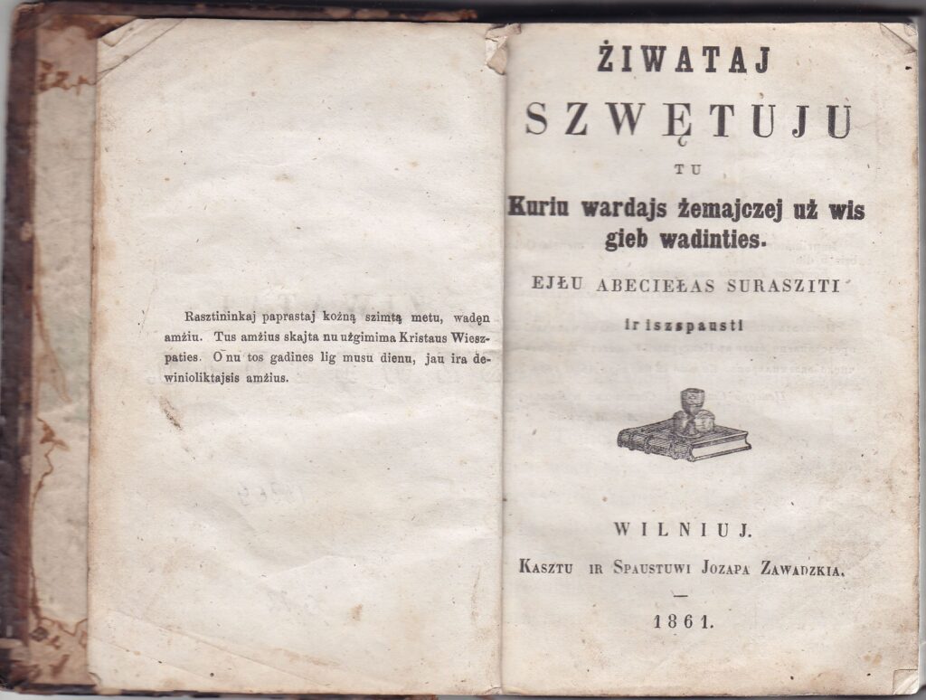 M. Valančius. Žiwataj szwętuju tu kuriu wardajs žemajczej už wis gieb wadinties. Vilnius, 1861 m. MLLM 13309