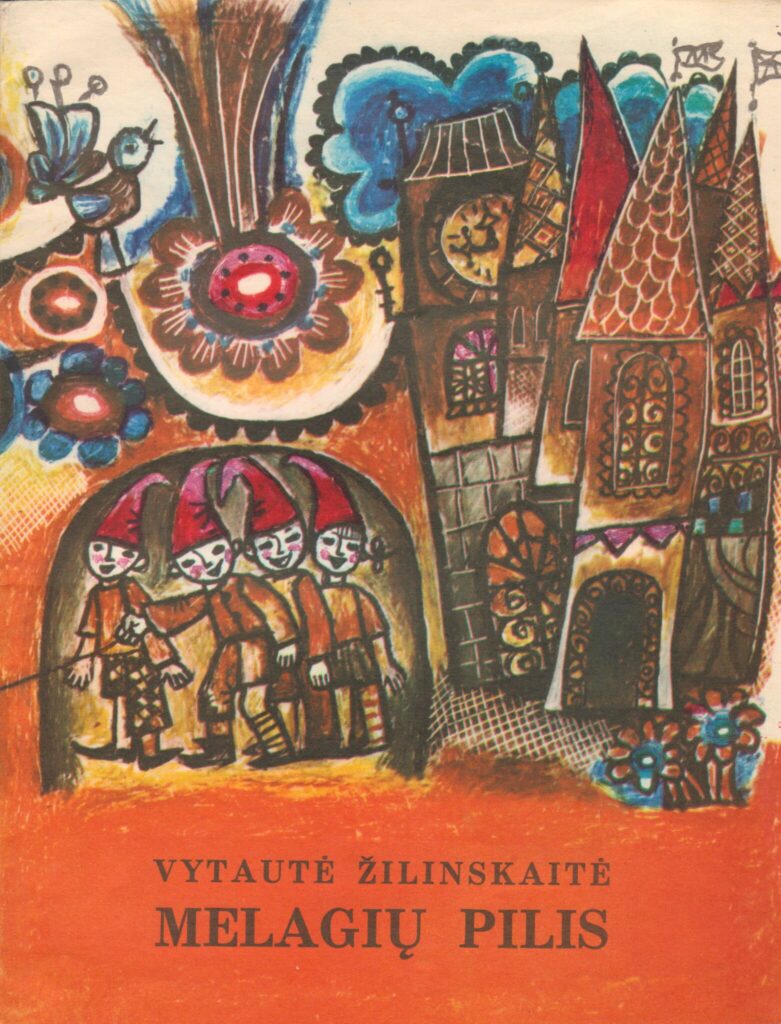 Vytautė Žilinskaitė. Melagių pilis: ikimokykliniam amžiui. Vilnius: Vaga, 1974. Dailininkė A. Skliutauskaitė. MLLM MB 2949