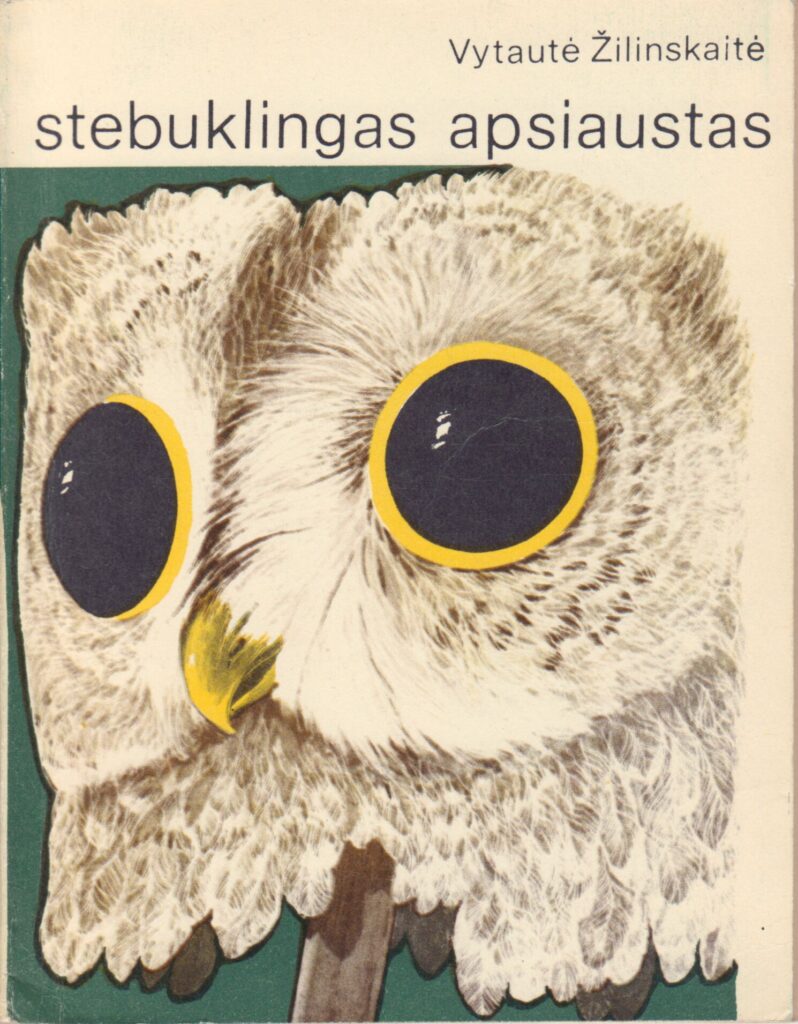 Vytautė Žilinskaitė. Stebuklingas apsiaustas: pjesės lėlių teatrui. Vilnius: Vaga, 1977. Dailininkas K. Skromanas. MLLM MB 2955