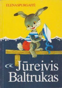 E. Spurgaitė. Jūreivis Baltrukas. Vilnius: Gimtasis žodis, 2004. MLLM 93544