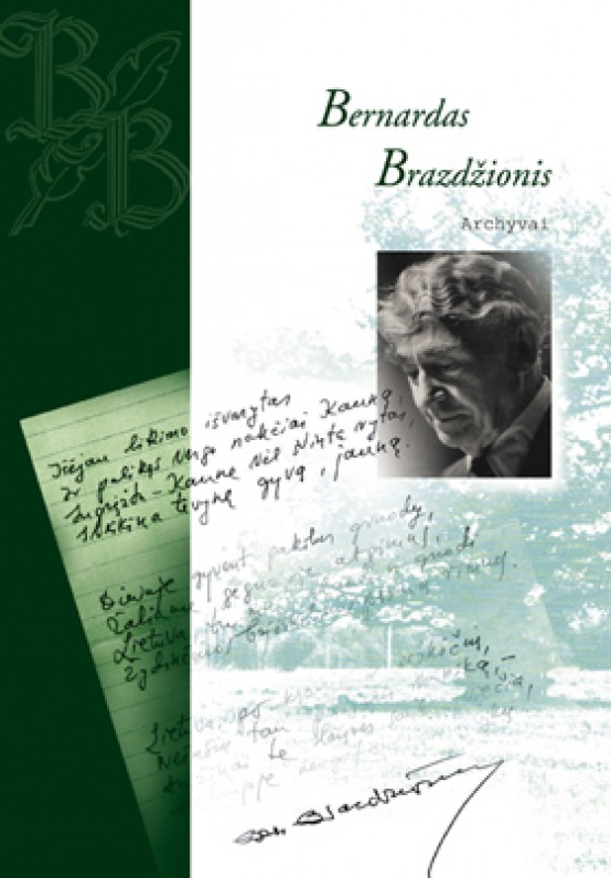 „Bernardas Brazdžionis. Archyvai“