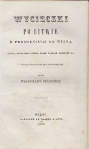 V. Sirokomlė. Iškylos iš Vilniaus po Lietuvą. T. I. Vilnius, 1857 m. Knyga lenkų kalba. Antraštinis puslapis. MLLM 3638
