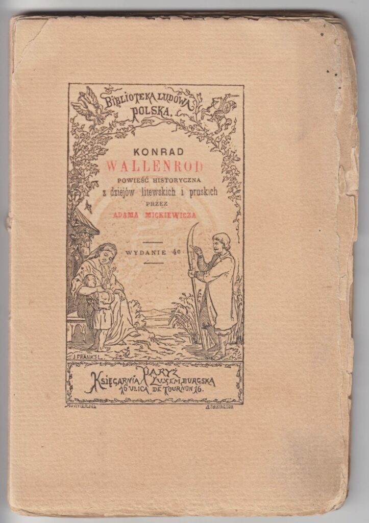 Adomas Mickevičius. Konradas Valenrodas. Paryžius: Liuksenburgo knygynas, 1881. Knyga lenkų kalba. MLLM 136330