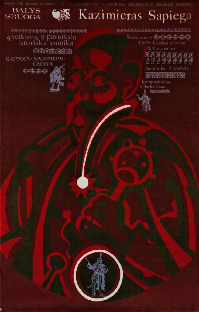 Balys Sruoga „Kazimieras Sapiega“, režisierius H. Vancevičius, LTSR Valstybinis akademinis dramos teatras, plakato dailininkas I. Zibucas, 1979 m.