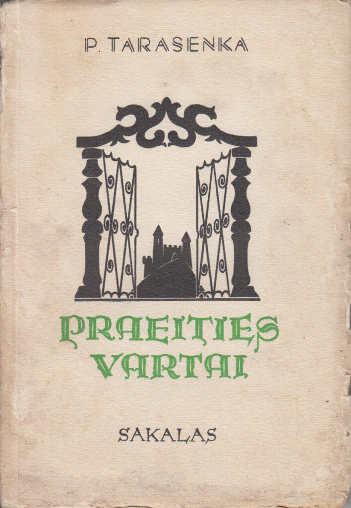 P. Tarasenka. Praeities vartai. K., 1935 m. MLLM 5304