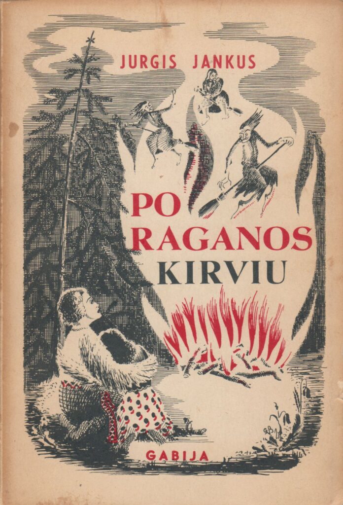 J. Jankus. Po raganos kirviu. JAV, Gabija. 1953. BBR 1048 / MB1058