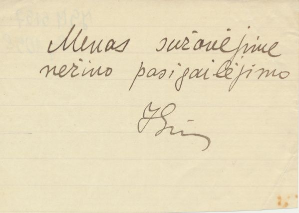 J. Grušo aforizmas „Menas sužavėjime nežino pasigailėjimo“. Lietuva, 1925–1930 m. MLLM JGM 5157