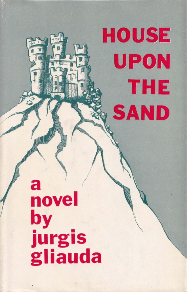 J. Gliauda. „House upon the sand“. Į anglų kalbą išvertė M. Stark. Niujorkas, 1963 m. MLLM 35669