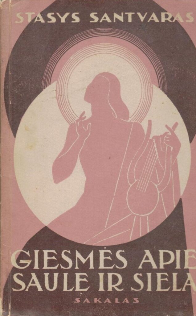 S. Santvaras. Giesmės apie saulę ir sielą. Kaunas. 1939 m. MLLM 17010