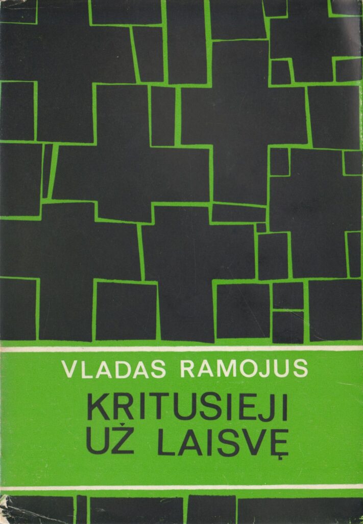 V. Ramojus. Kritusieji už laisvę, I tomas. Čikaga, 1967 m. BBR 533