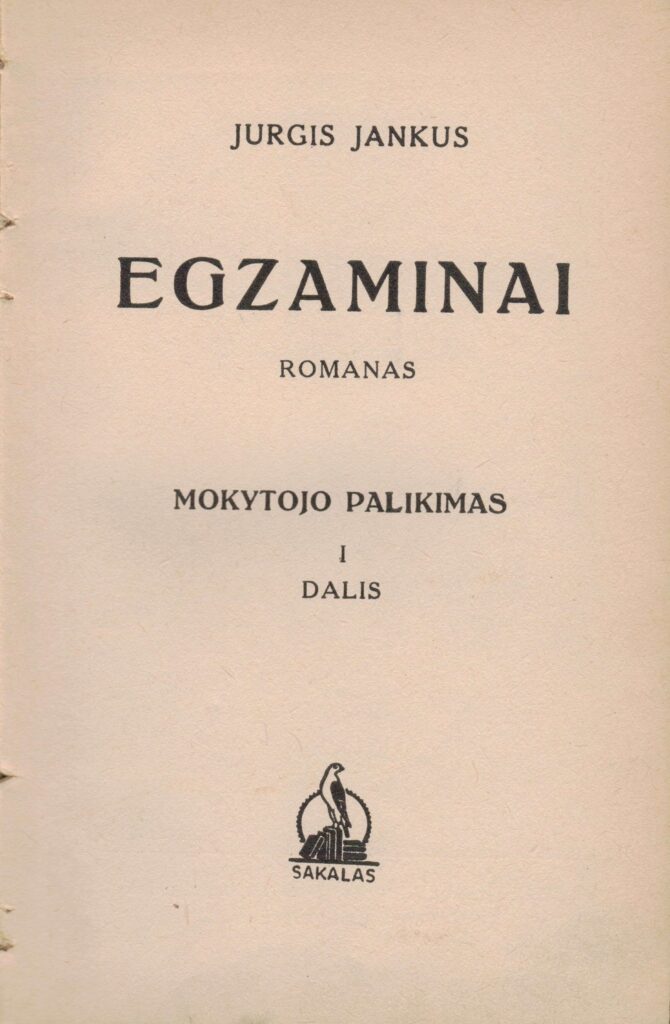 J. Jankus. Egzaminai. Romanas. Kaunas. 1938 m. MLLM 16584 / K2 6682
