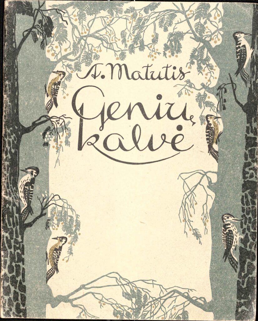 Matutis. Genių kalvė. Vilnius: Valstybinė grožinės literatūros leidykla, 1948 m. MLLM GEK 19832