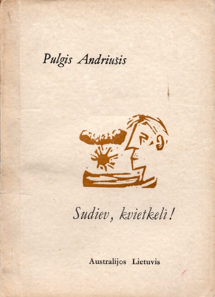 P. Andriušis. Apysaka „Sudiev, kvietkeli!“. Adelaidė, 1951 m. MLLM 34533