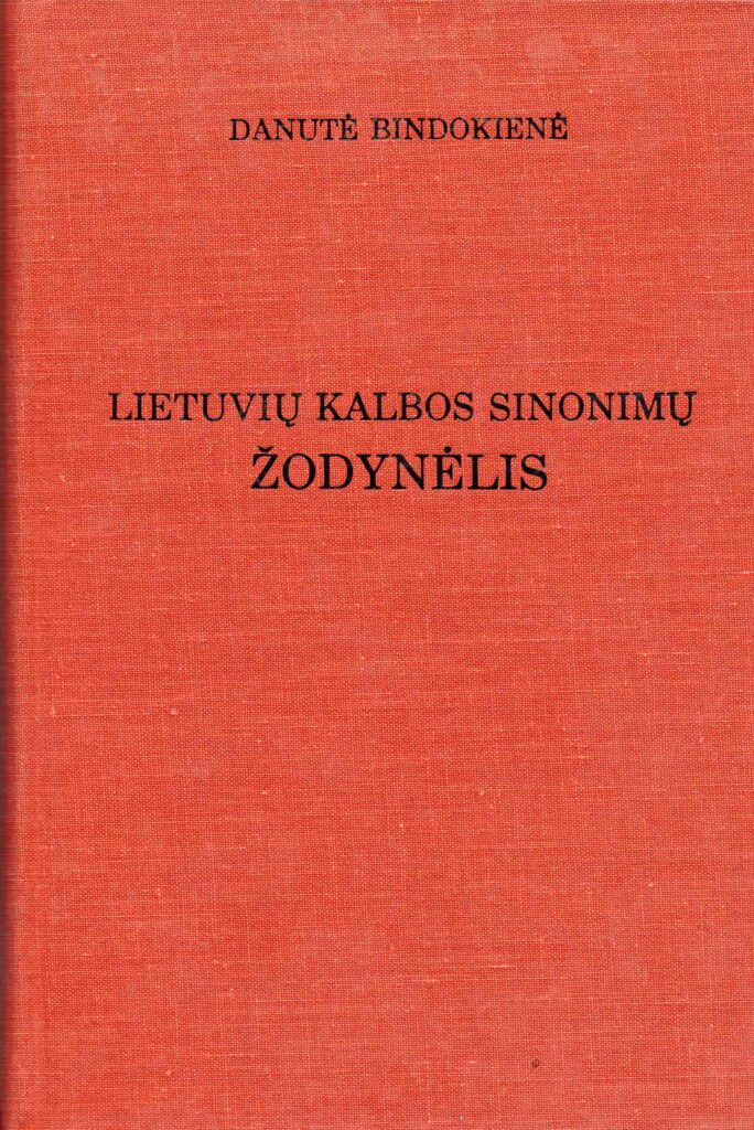 D. Bindokienė. Lietuvių kalbos sinonimų žodynėlis. Čikaga, 1982 m. MLLM_56135