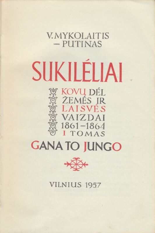 V. Mykolaitis-Putinas. Sukilėliai. Romanas. Vilnius, 1957 m. Titulinis puslapis. MLLM JGM 133