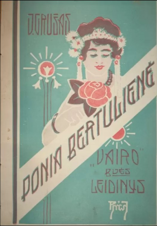 Juozas Grušas. Ponia Bertulienė. Kaunas: „Vairo“ bendrovė, 1928. JGM 3367