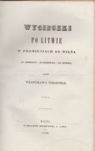V. Sirokomlė. Iškylos iš Vilniaus po Lietuvą. T. II. Vilnius, 1860 m. Knyga lenkų kalba. Antraštinis puslapis. MLLM 3638