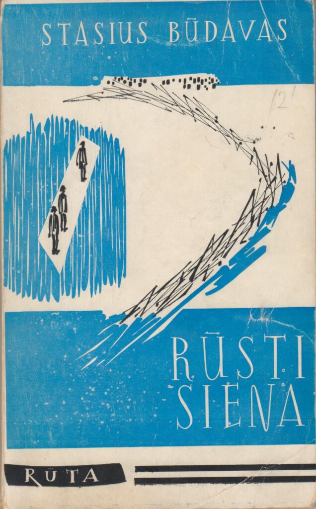 S. Būdavas. Rūsti siena. Kanada: Rūta, 1959 m. MLLM 54651