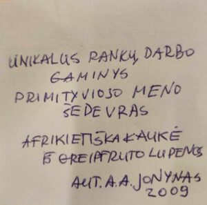 Prie meno dirbinio autoriaus pridėtas raštelis.