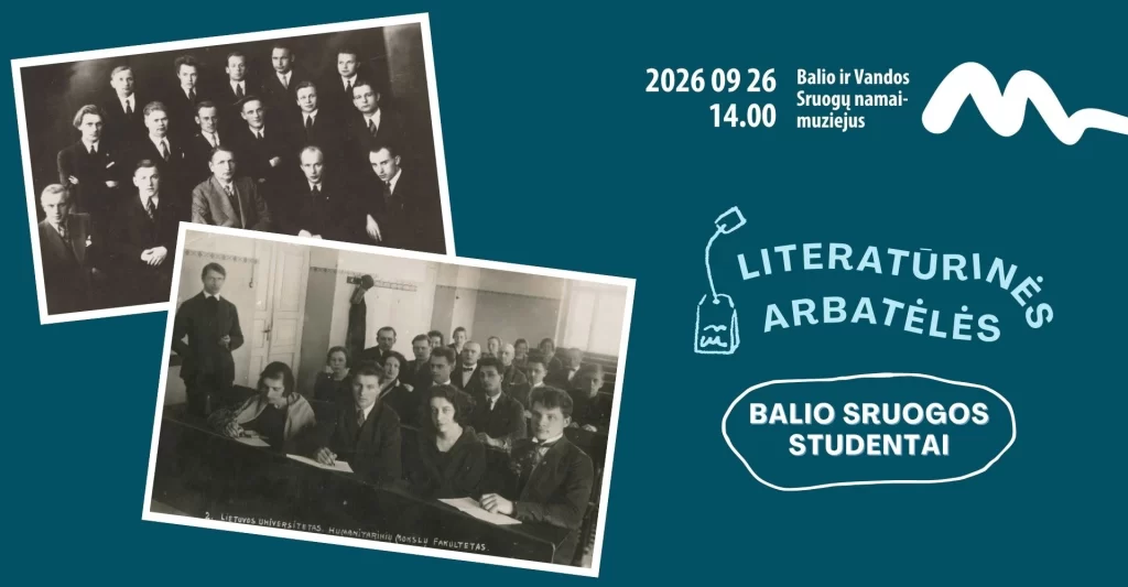 Literatūrinės arbatėlės: Balio Sruogos studentai