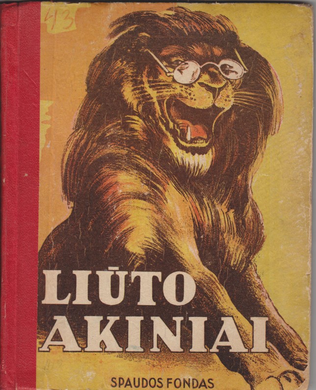 Charles Vildrac. Liūto akiniai. Kaunas, 1939 m. Iš prancūzų kalbos išvertė Danutė Čiurlionytė-Zubovienė
