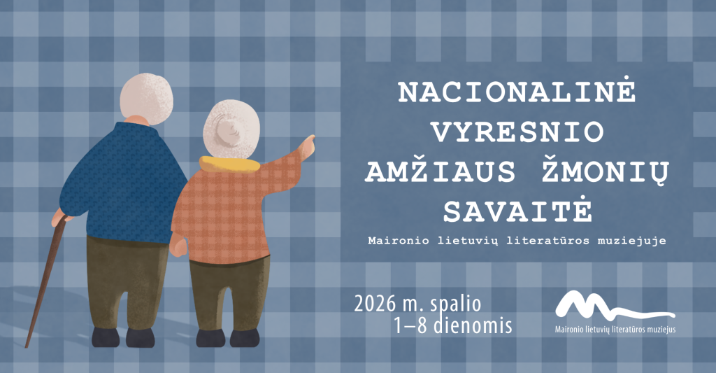 Nacionalinė vyresnio amžiaus žmonių savaitė Maironio lietuvių literatūros muziejuje | 2026