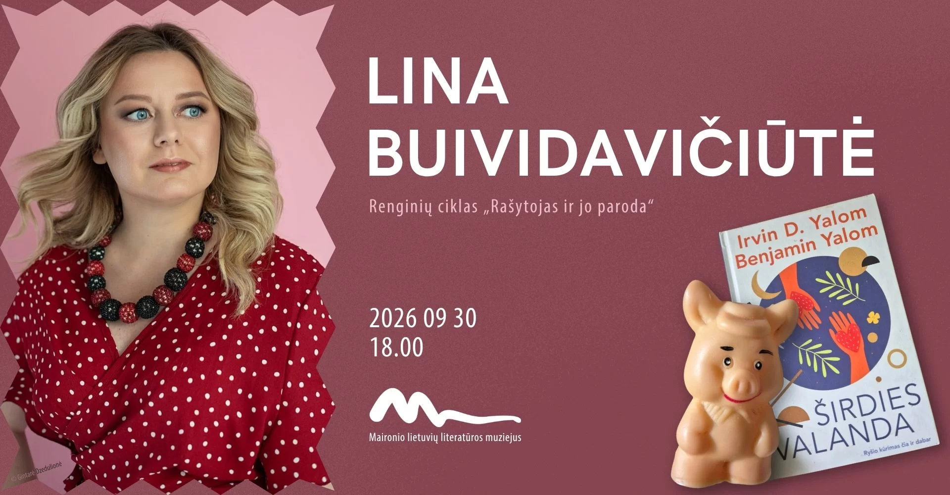 EVENT Rašytoja ir jos paroda LINA BUIVIDAVIČIŪTĖ
