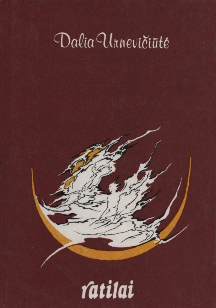Dalia Urnevičiūtė. Eilėraščių knyga „Ratilai“. 1988 m. MLLM P 26221