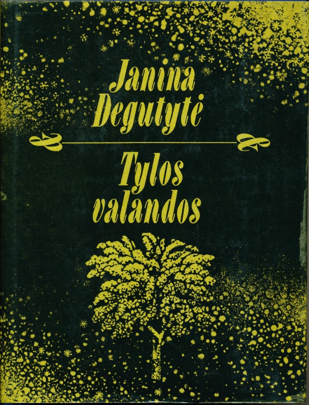 Eilėraščių rinktinė „Tylos valandos“. Vilnius, „Vaga“ 1978 m.