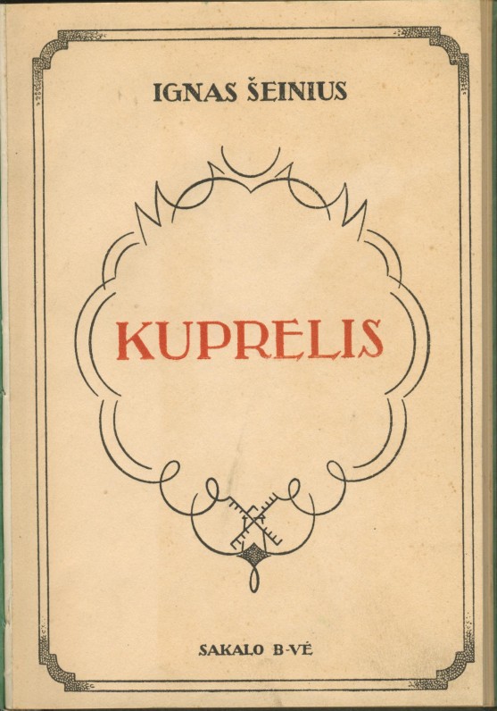 I. Šeinius. Romanas „Kuprelis“. II laida. Kaunas. 1932 m.