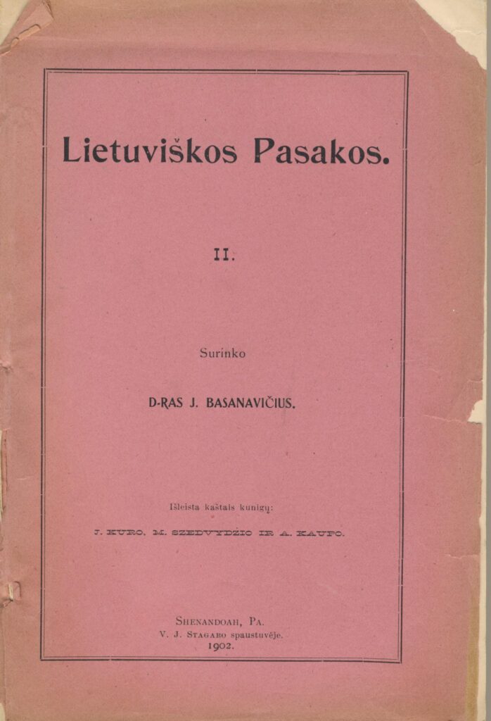 J. Basanavičiaus surinktų lietuviškų pasakų rinkinys. JAV., 1902 m.