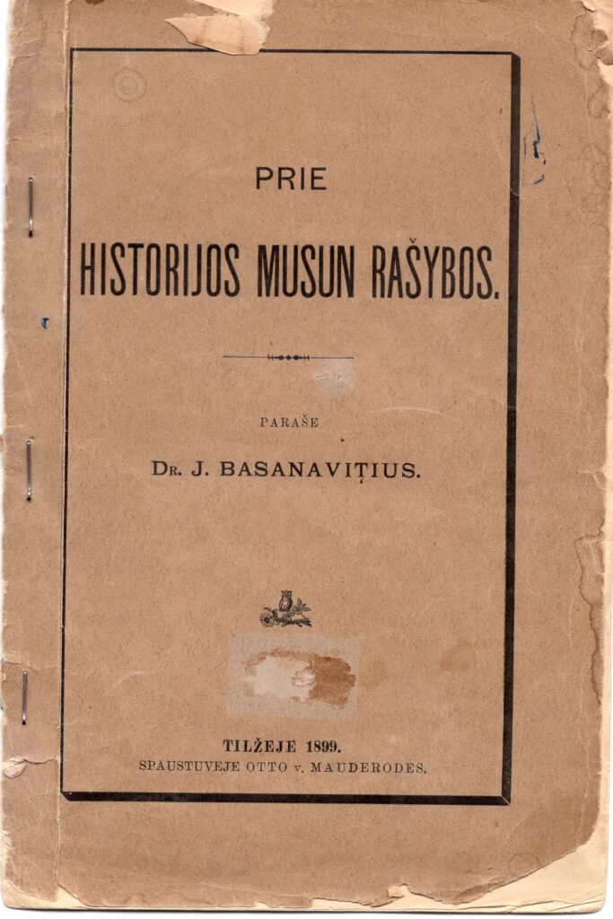 J. Basanavičius. Prie istorijos mūsų rašybos. Tilžė, 1899 m.