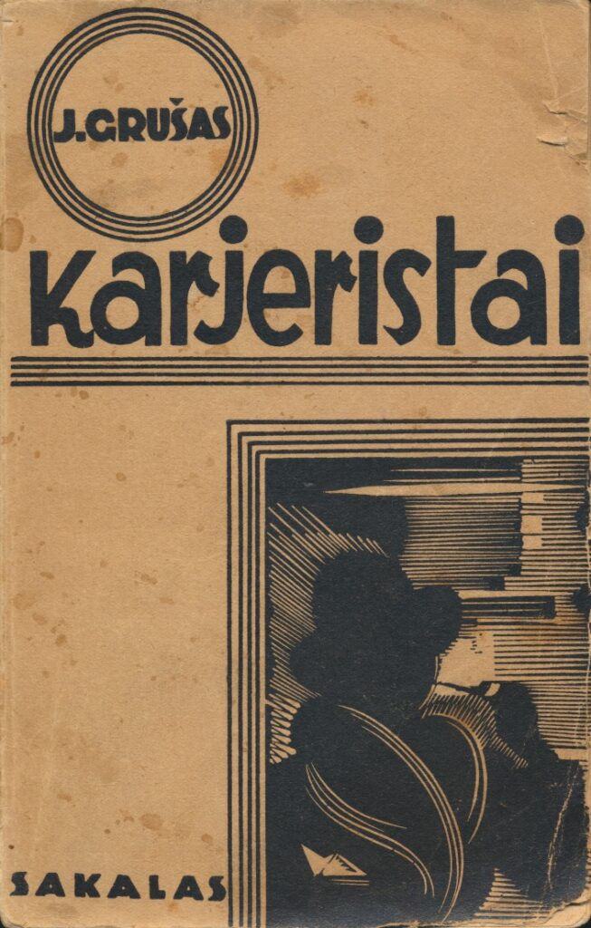 J. Grušas. Karjeristai. Kaunas, 1935
