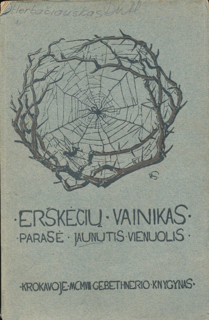 Jaunutis Vienuolis (J. A. Herbačiauskas) „Erškėčių vainikas“ (esė rinkinys), Krokuva, 1908 m.