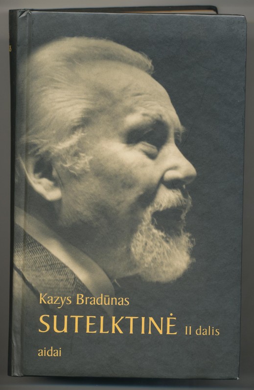 K. Bradūnas. Sutelktinė. Vilnius. 2001 m. II d.
