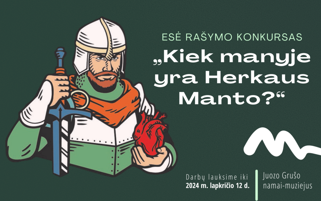 Esė rašymo konkursas „Kiek manyje yra Herkaus Manto?“ (pasibaigęs)