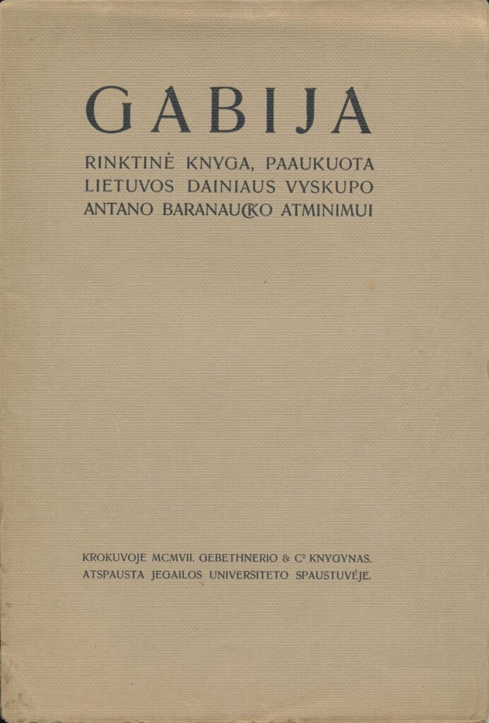Literatūrinis almanachas „Gabija“. Parengė J. A. Herbačiauskas. Krokuva, 1907 m. Su dedikacija vyskupui Antanui Baranauskui