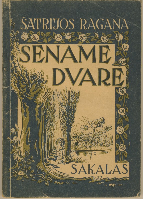 M. Pečkauskaitės apysaka „Sename dvare“. Kaunas. 1944 m.