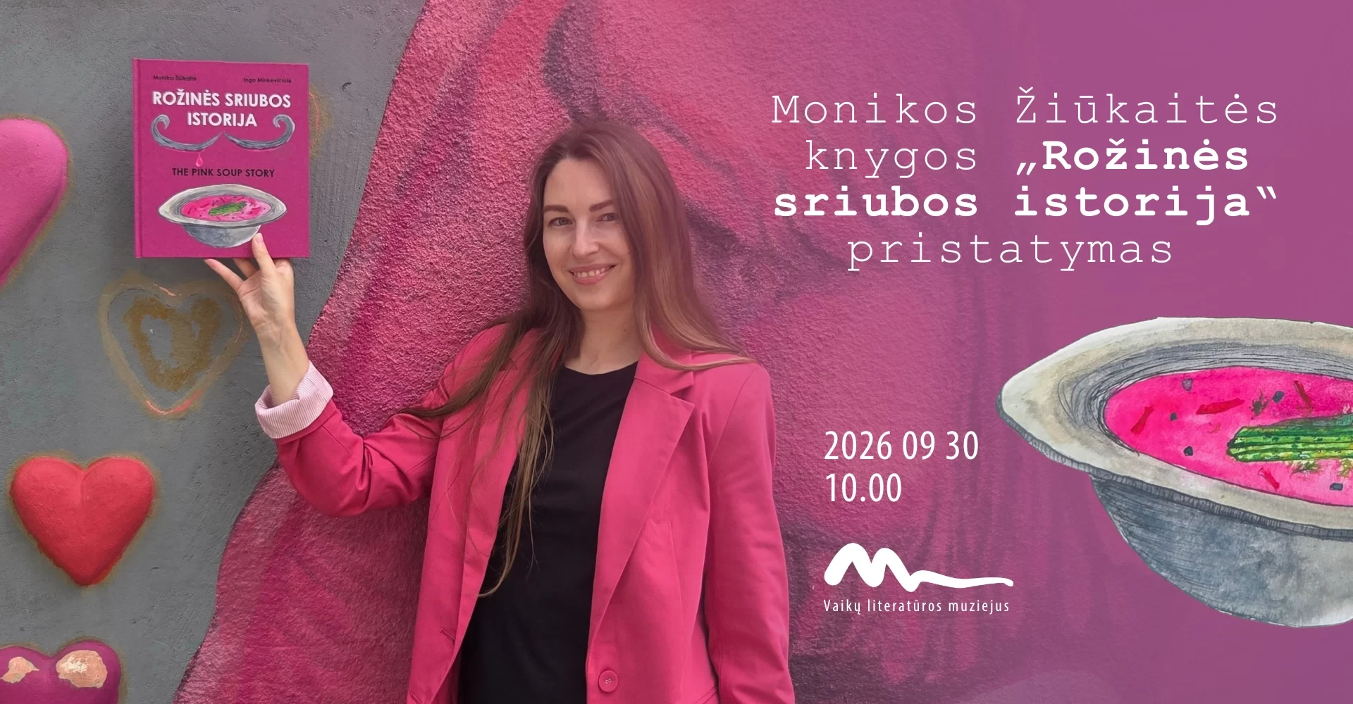 Monikos Žiūkaitės knygos „Rožinės sriubos istorija“ pristatymas